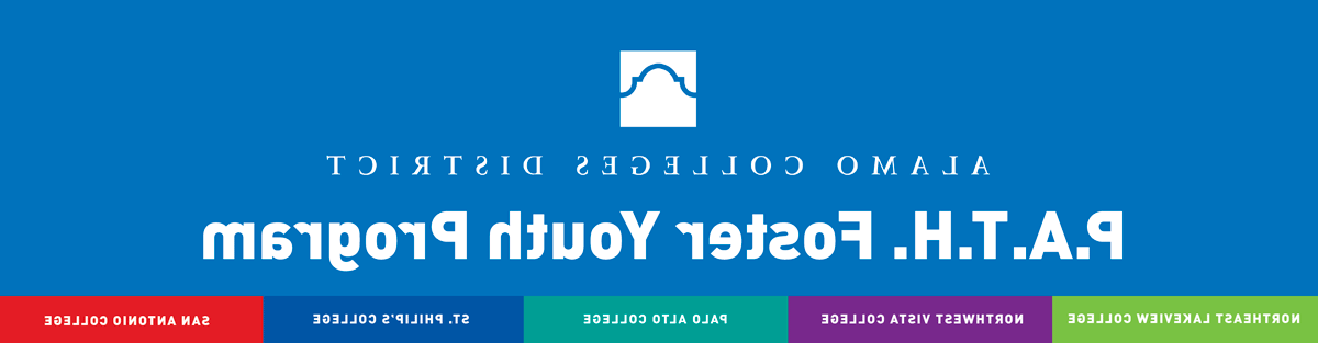 蓝底白字:P.A.T.H. 青少年寄养计划. 东北湖景学院，西北维斯塔学院，帕洛阿尔托学院，圣. 菲利普学院，圣安东尼奥学院